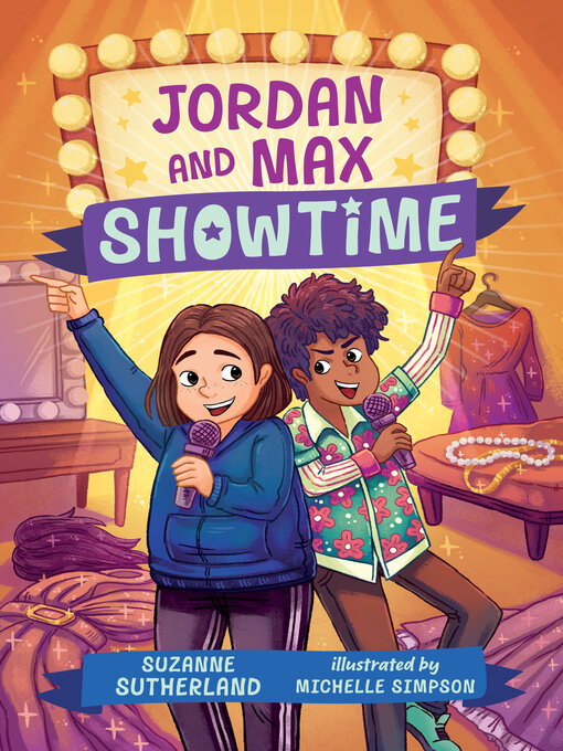 Title details for Jordan and Max, Showtime by Suzanne Sutherland - Available